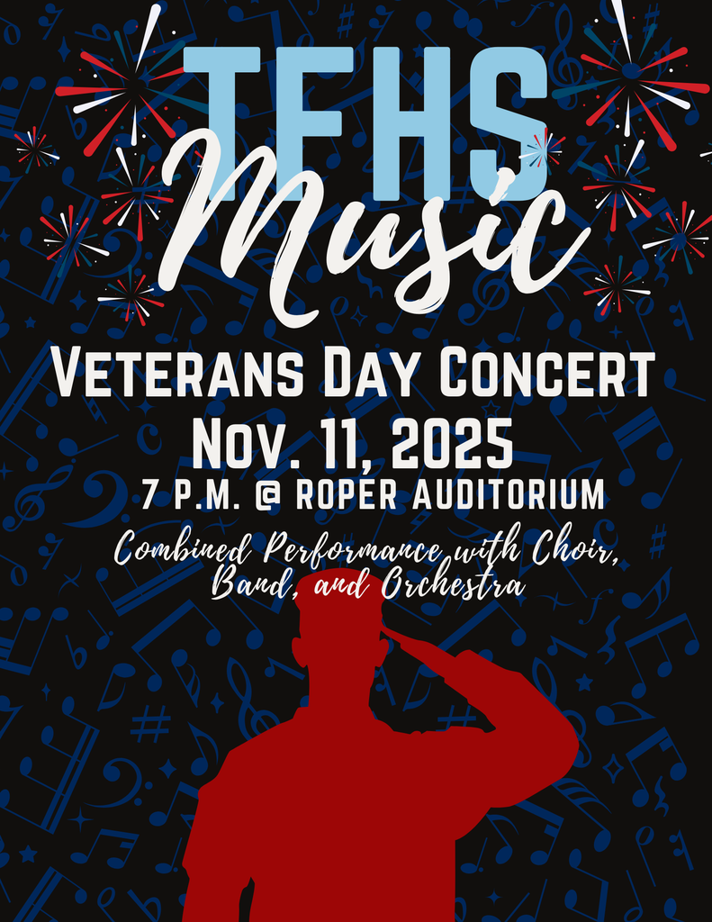 TFHS Music Veterans Day Concert Nov 11, 2025 7 pm @ Roper Auditorium. Combined Performance with Choir, Band, and Orchestra. Silhouette