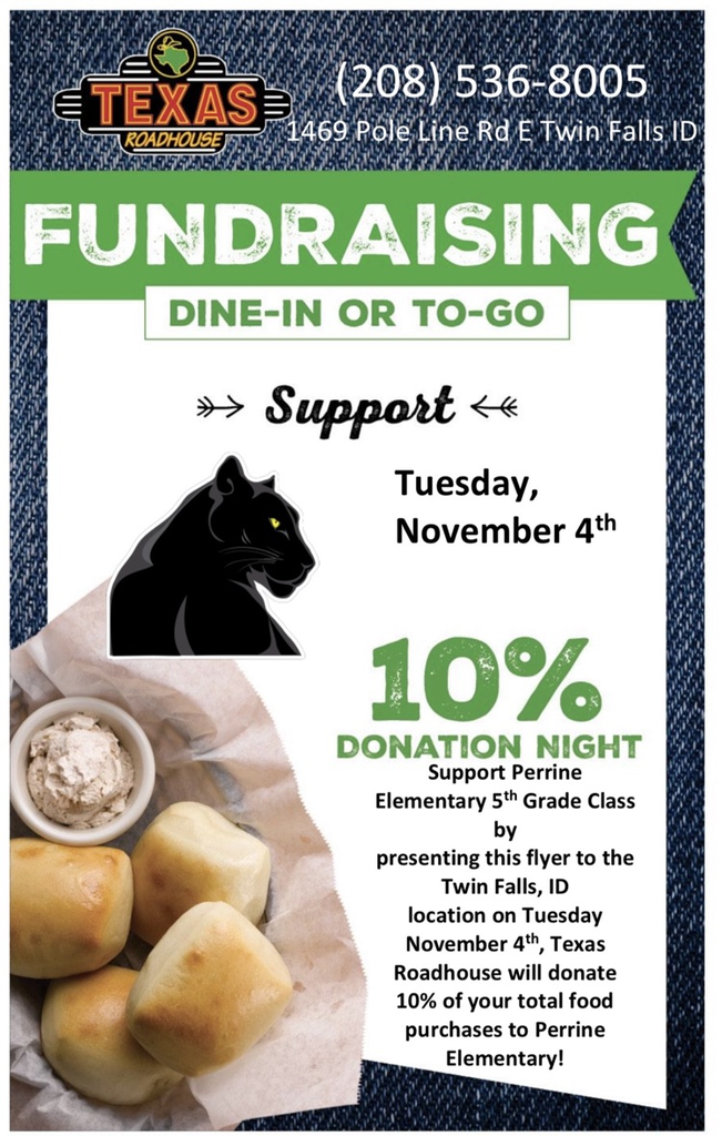 Texas Roadhouse Fundraising Dine-to-Donate Tuesday, November 4th supporting Perrine 5th grade class. 