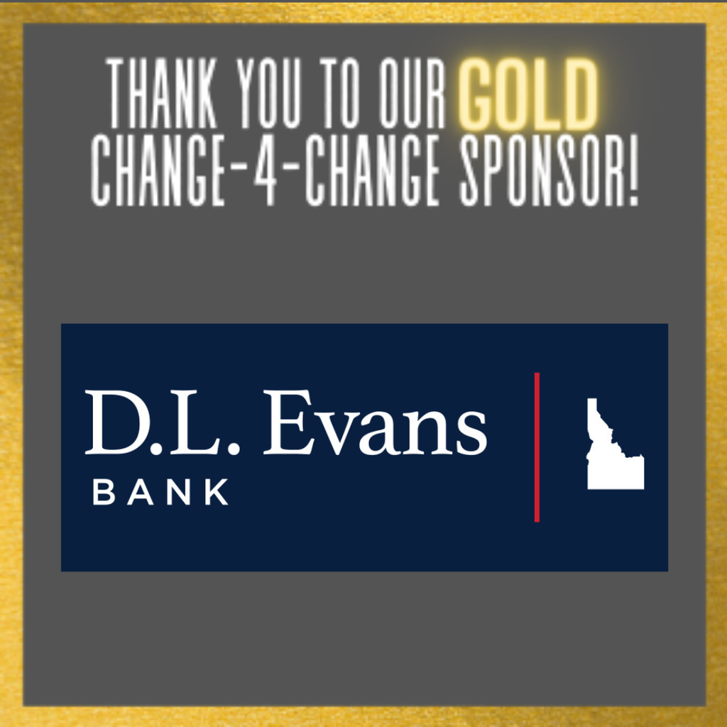 Thank you to our GOLD Change-4-Change Sponsor  D.L. Evans Bank