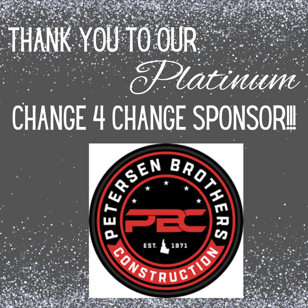 Thank you to our PLATINUM Change-4-Change Sponsor Peterson Brothers Construction