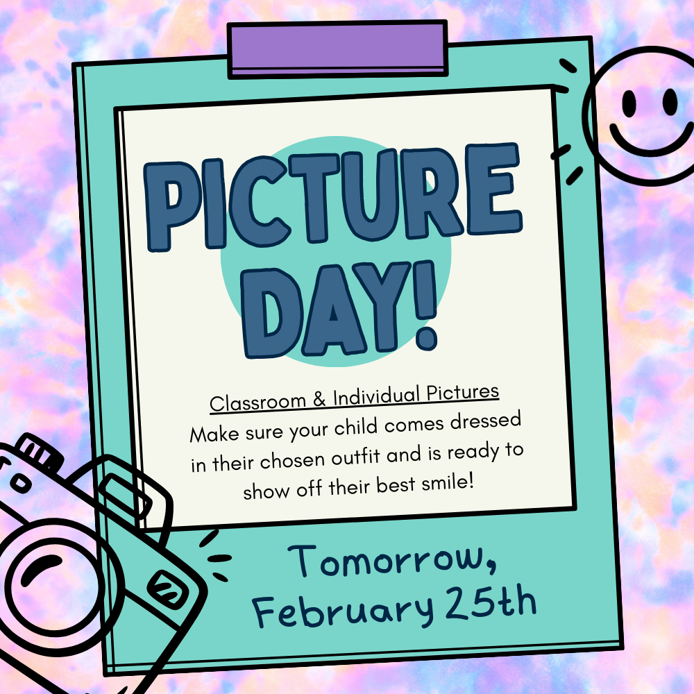 Flyer giving information about classroom and individual pictures on 2/25/26