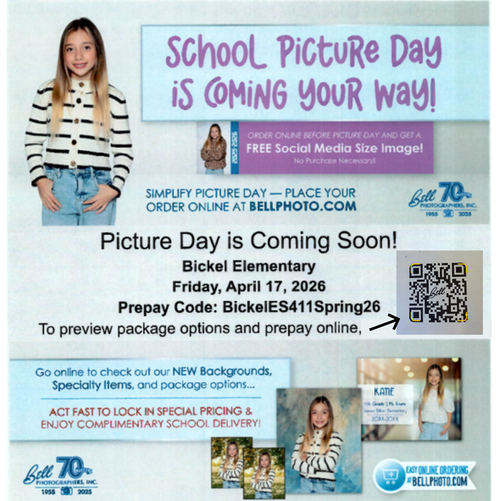 Flyer text says School Picture Day is coming your way!  ORDER ONLINE BEFORE PICTURE DAY AND GET A FREE Social Media Size Image! No Purchase Necessary!  SIMPLIFY PICTURE DAY — PLACE YOUR ORDER ONLINE AT BELLPHOTO.COM  Picture Day is Coming Soon!  Bickel Elementary Friday, April 17, 2026 Prepay Code: BickelES411Spring26  To preview package options and prepay online,