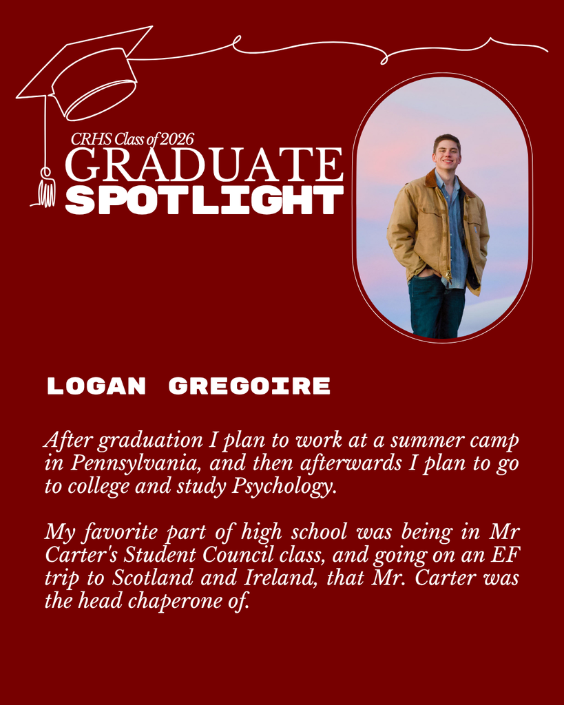 Graduate Spotlight featuring CRHS senior Logan Gregoire