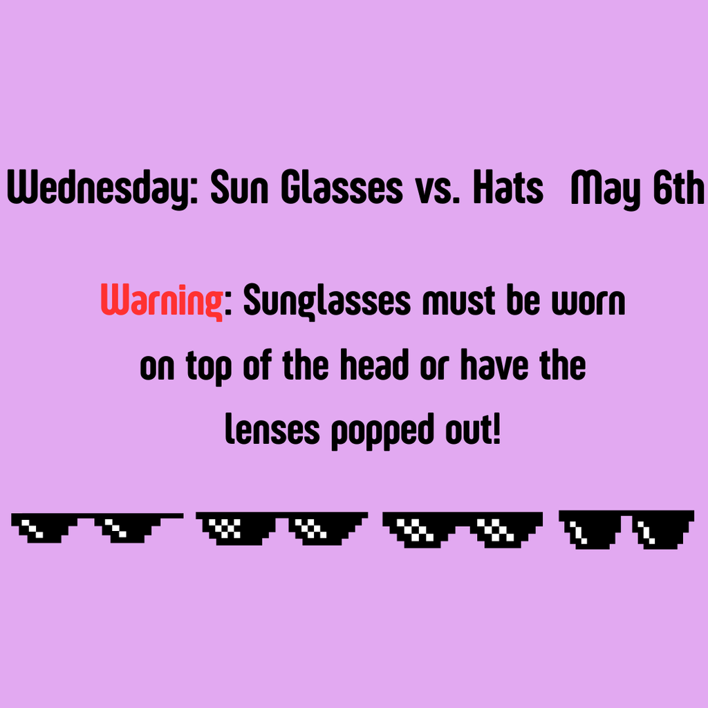 Warning:  Sunglasses must be worn on top of the head or have the lenses popped out