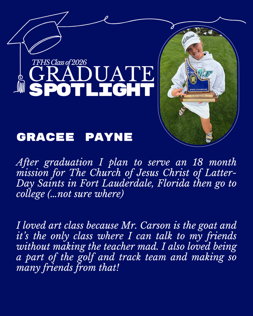 Graduate Spotlight featuring TFHS Senior, Gracee Payne