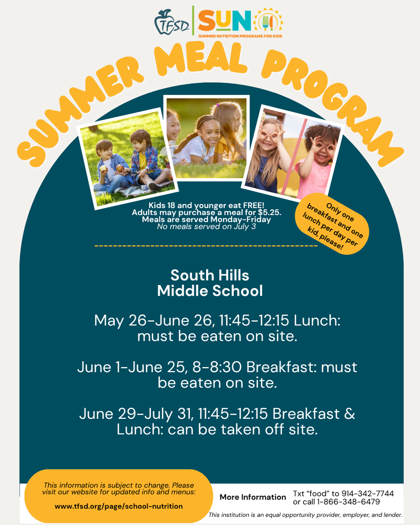 Where: South Hills Middle School Details: Breakfast and lunch vary by date May 26-June 26 11:45-12:15, Lunch must be eaten on site. June 1-June 25 8-8:30, breakfast must be eaten on site. June 29-July 31 11:45-12:15, breakfast and lunch can be taken off site.
