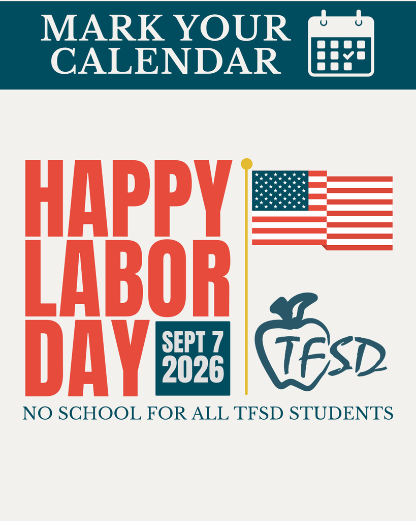 Happy Labor Day! No school for all TFSD students