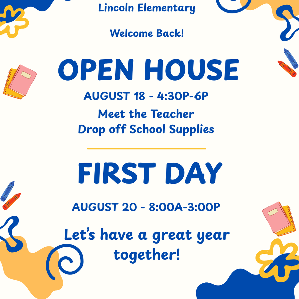 White background with blue, orange, and yellow borders. Text: "OPEN HOUSE AUGUST 18 - 4:30P-6P Meet the Teacher Drop off School Supplies".