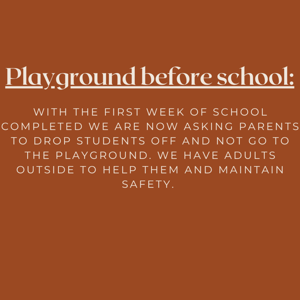 A brown background displays white text, "Playground before school:" followed by a message about school safety procedures.