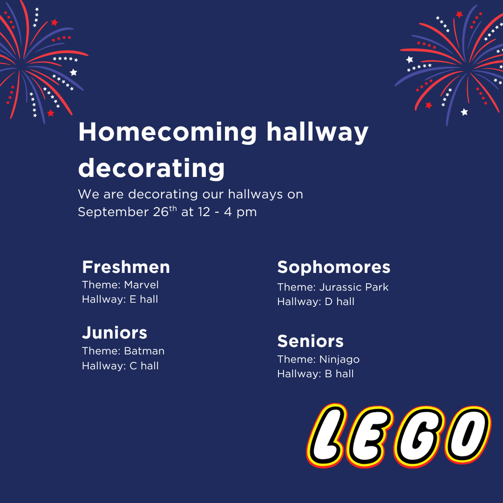 A poster with a blue background, featuring fireworks. It lists Homecoming hallway decorating details and different themes for each grade.