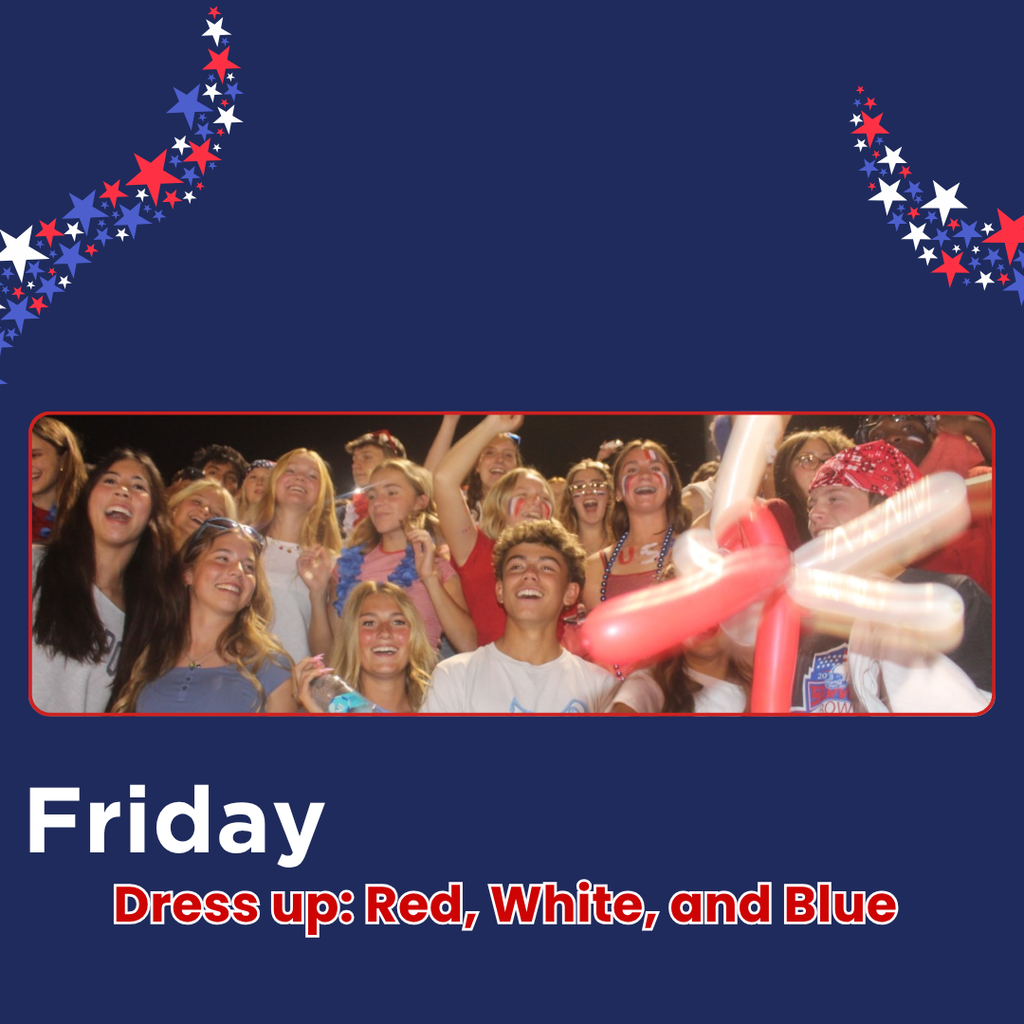Group photo of people wearing red, white, and blue. Stars in the background. Text: Friday. Dress up: Red, White, and Blue.