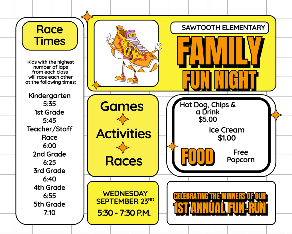 Flyer for Family Fun Night at Sawtooth Elementary. It includes race times, games, activities, and food.