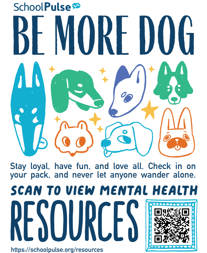 An advertisement for SchoolPulse. It features multiple dogs and a QR code with text "Be More Dog" and "Scan to View Mental Health Resources".