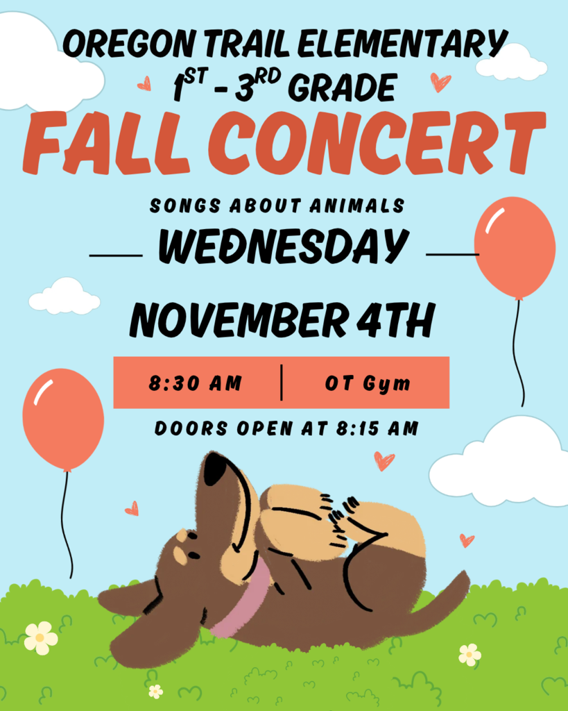 An event flyer for the Oregon Trail Elementary Fall Concert. The flyer includes a dog, balloons, and a grassy field with clouds.
