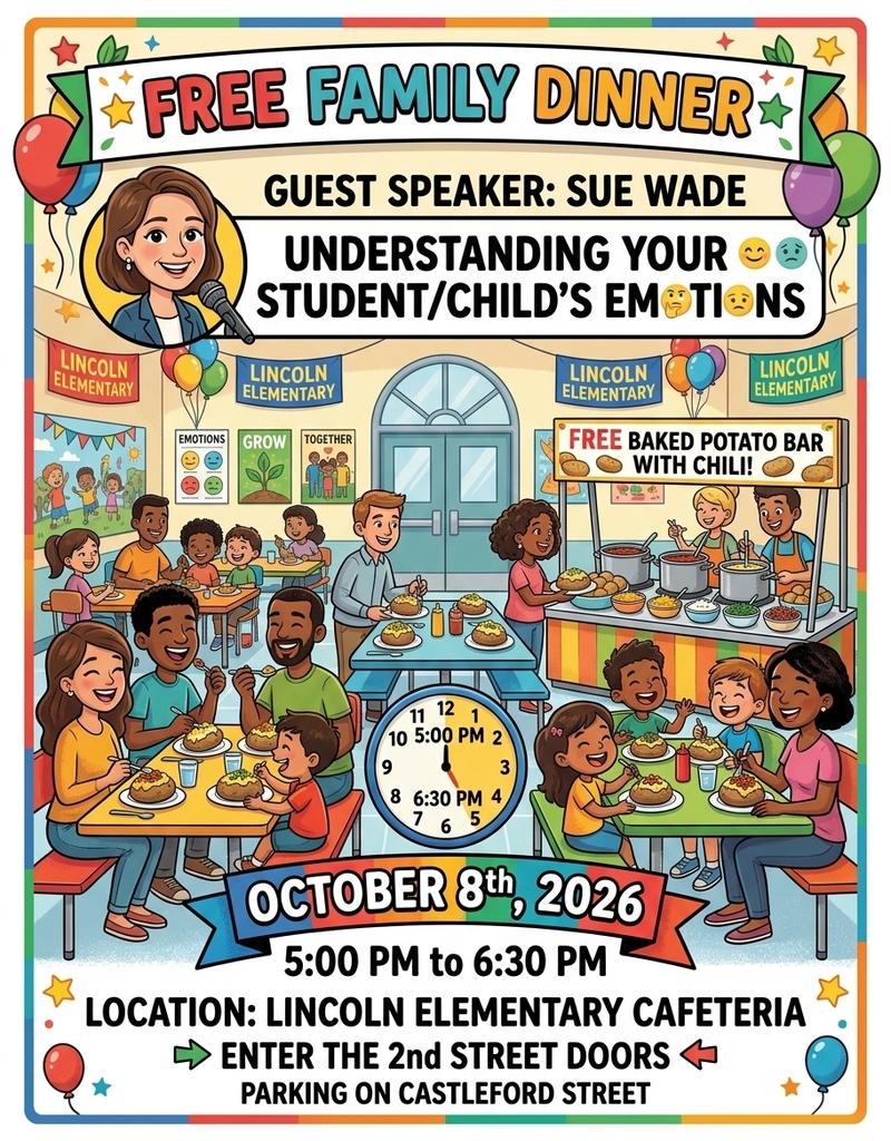 Poster for free family dinner at Lincoln Elementary on October 8, 2026. Event includes a guest speaker and food service.