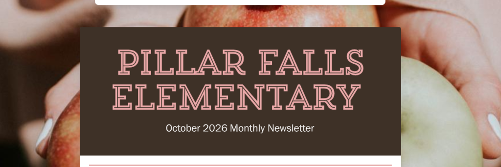 A hand holds a green apple, with "Pillar Falls Elementary" and "October 2020 Monthly Newsletter" displayed on a dark background.
