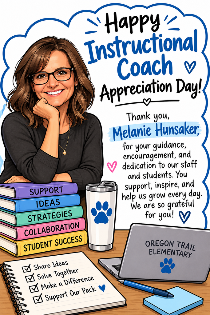 A cartoon features a smiling woman, books, and a desk. Words include "Happy Instructional Coach Appreciation Day!" and "Thank you, Melanie Hunsaker."