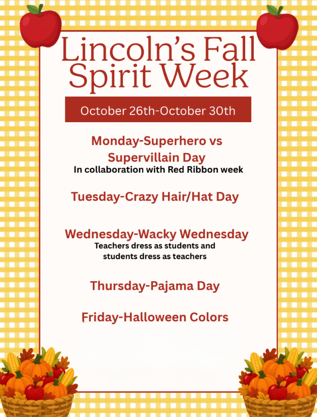 Flyer for Lincoln's Fall Spirit Week. Days include Superhero vs. Supervillain, Crazy Hair/Hat Day, Wacky Wednesday, Pajama Day, and Halloween Colors.