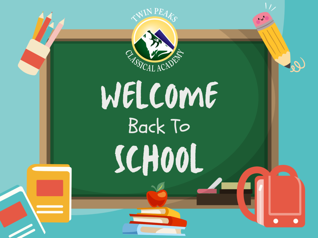 Twin Peaks Classical Academy welcome back to school on a chalkboard with school clipart