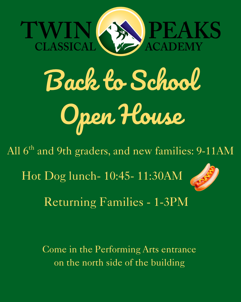 Back to School Open House, 8/18/26. 9-11AM for new families, hotdog lunch served from 10:45-11:30, returning families 1-3PM. Come in the performing Arts entrance on the north side of the building 