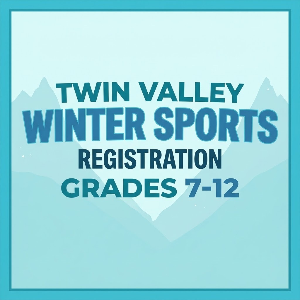 Twin Valley Winter Sports Registration Grades 7-12