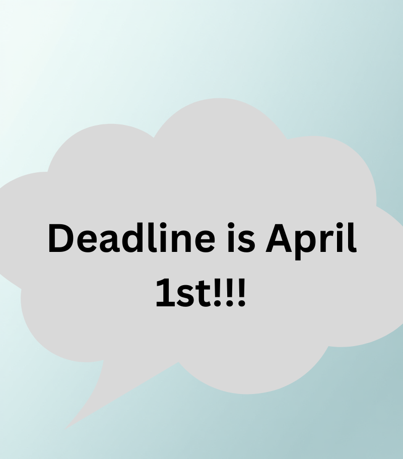 April 1st deadline
