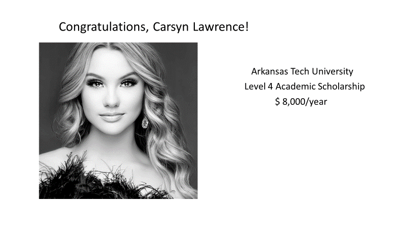 Carsyn Lawrence receiving a level 4 Academic scholarship from Arkansas Tech University, $8,000.00