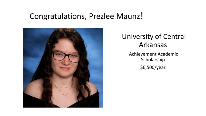 Prezlee Maunz UCA Academic Scholarship $6,500.00 per year