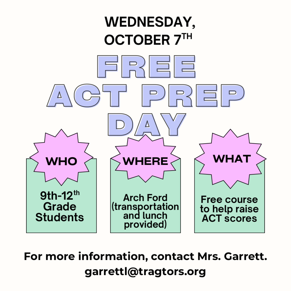 “Next week on Wednesday, October 7th, a Free ACT Prep course is being offered at Arch Ford. This is a great opportunity for students planning to take the ACT! Contact Mrs. Garrett for more information.”