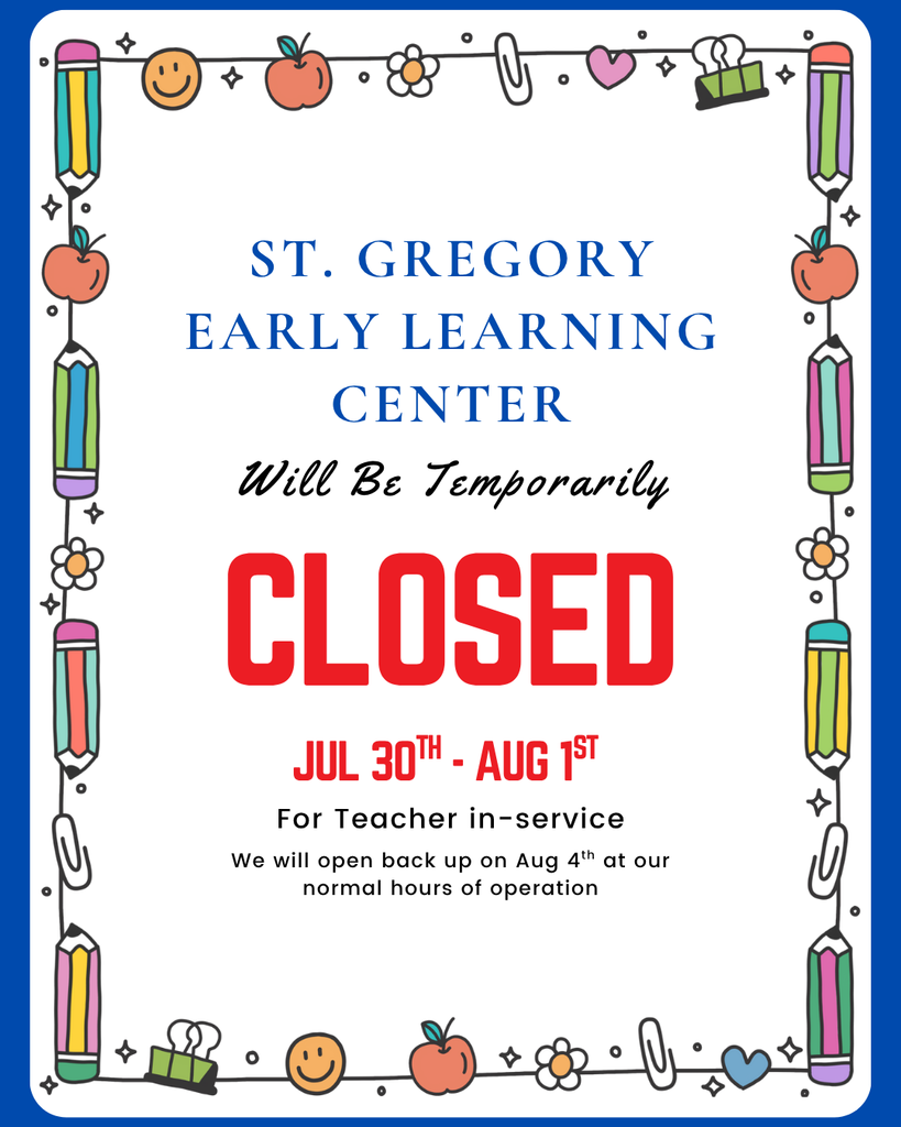 The Early Learning Center will be closed for Teacher In-Service on from July 30-August 1st as we prepare and refresh for the 2025-2026 academic year!