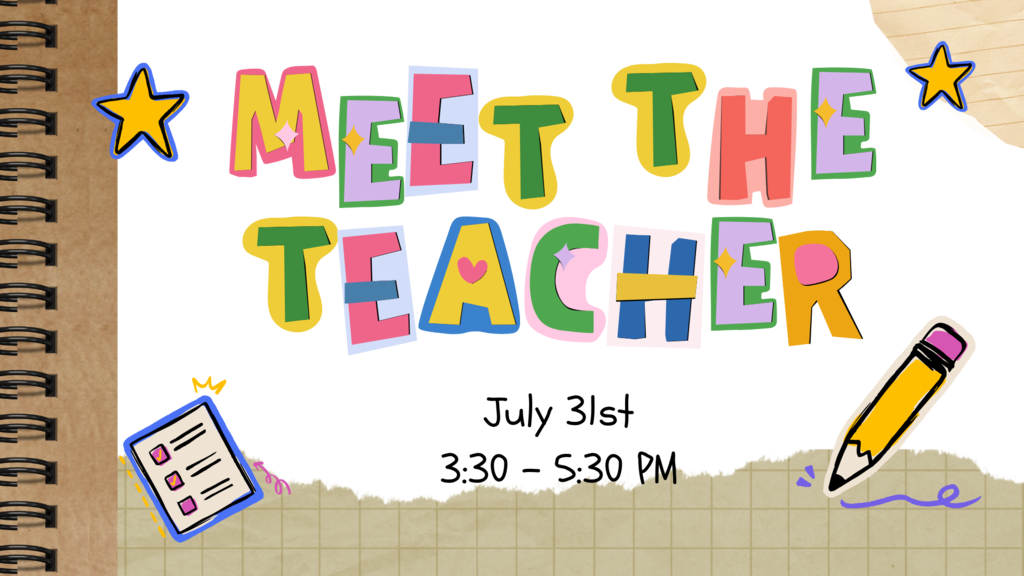 Come and meet your child's teacher and visit the classroom!