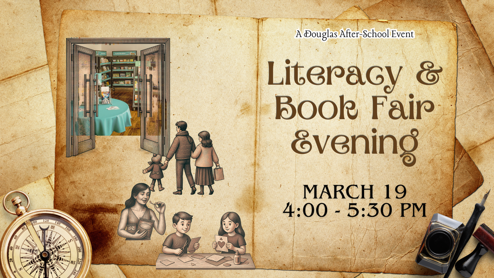 A douglas after school event Literacy & Book Fair Evening March 19 4:00 through 5:30 PM image of parents entering book fair to shop parents eating chips while watching kids make crafts