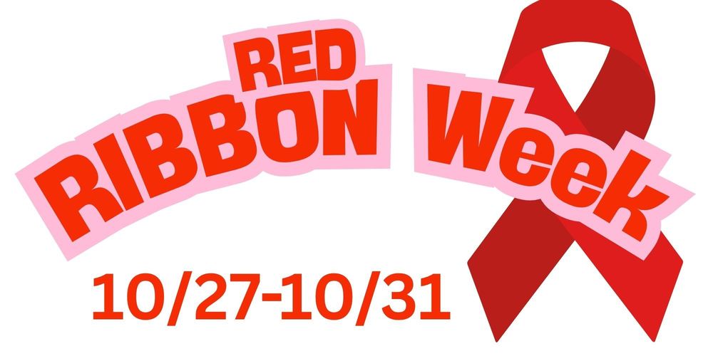 Red Ribbon Week 10/27-10/31