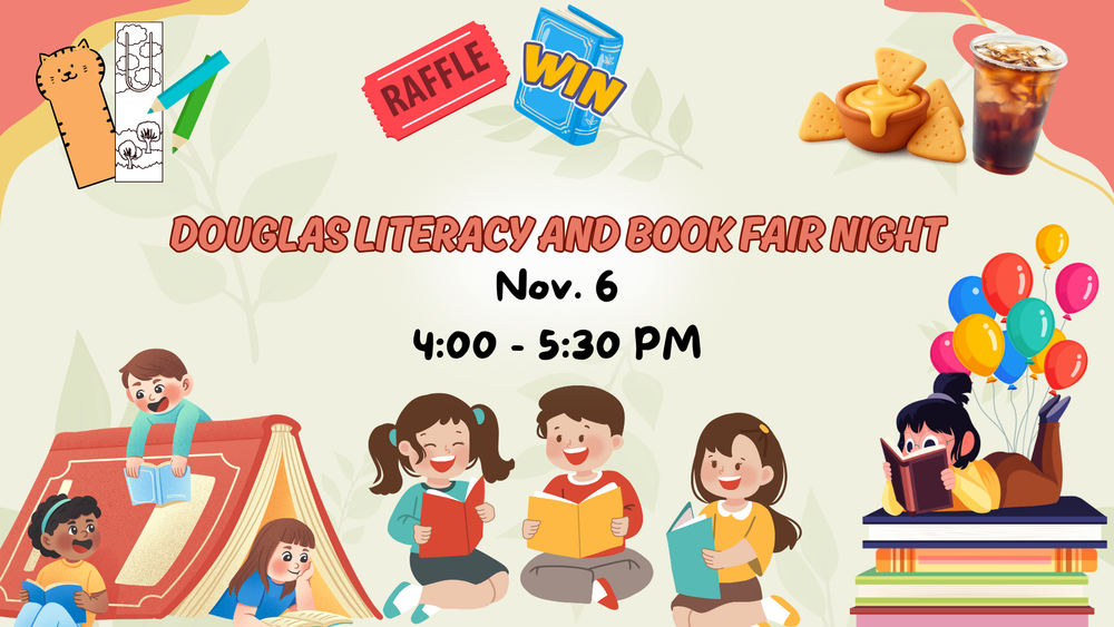 Douglas Literacy and Book Fair night november 6 4:00 to 5:30 PM pictures of kids with books bookmarks coloring raffle coupon chips and soda
