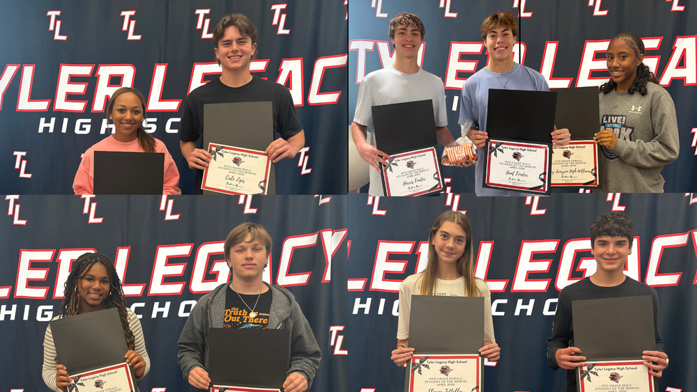 Tyler Legacy April Students of the Month