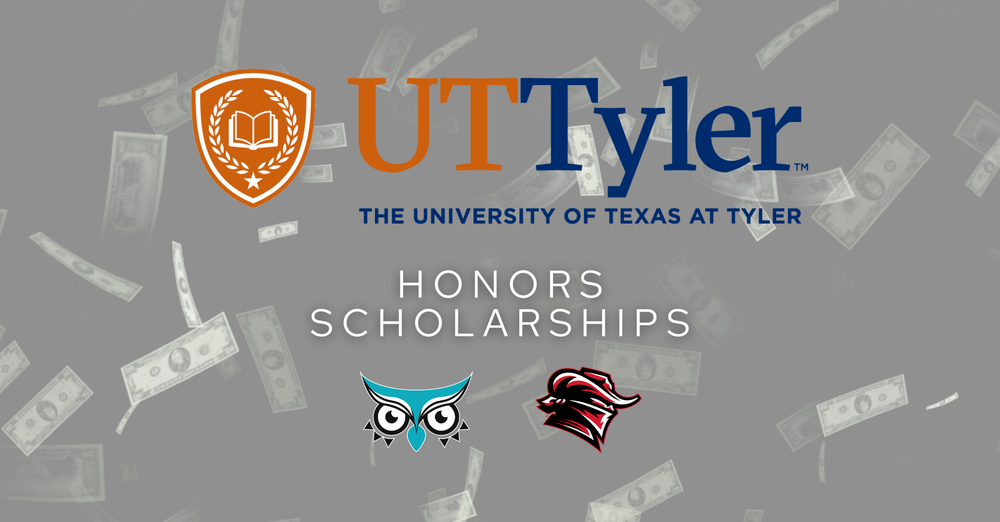 UT Tyler The University of Texas at Tyler. Honors Scholarships