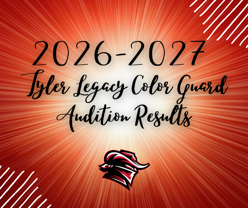 "2-26-2027 Tyler Legacy Color Guard Audition Results" with red background