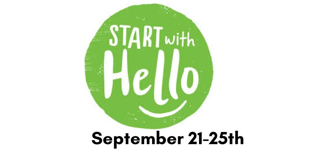 Start with Hello September 21-25th