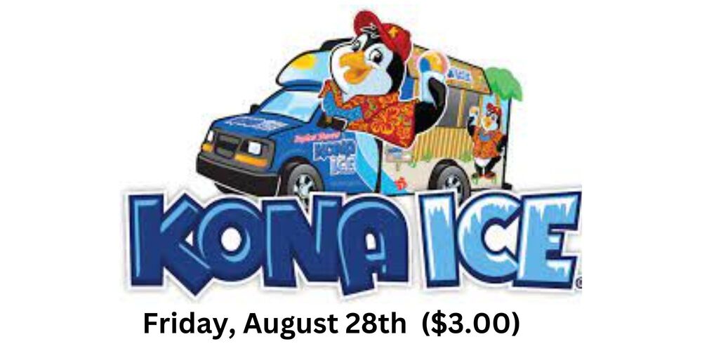 Kona Ice Friday, August 28th ($3.00)