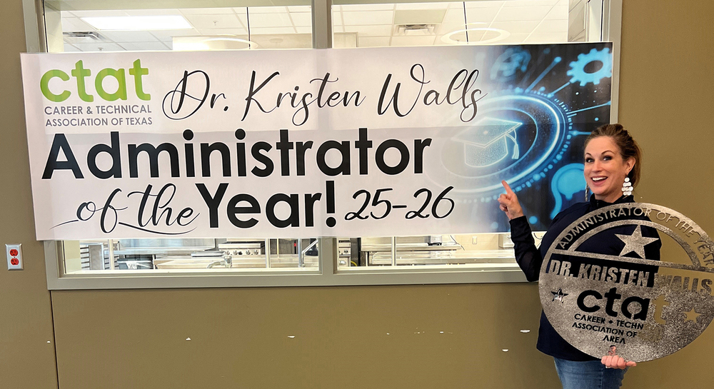 CTAT - Career & Technical Association of Texas. Dr. Kristen Walls, Administrator of the Year 25-26