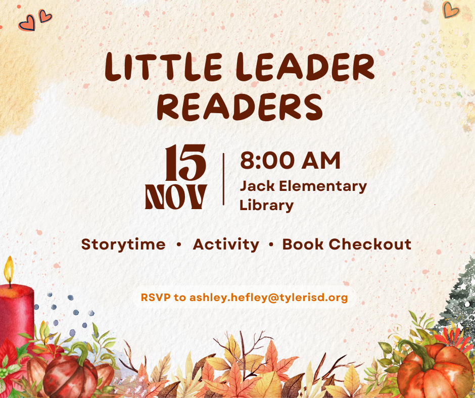 Little Leader Readers November 15 8AM Jack Library