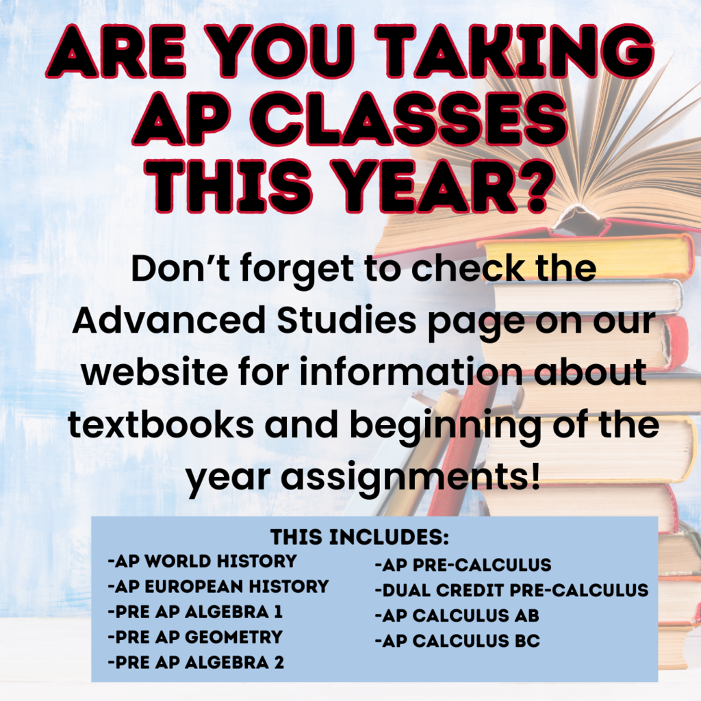 Are you taking an AP course in the 2025-2026 school year? Make sure you are prepared by checking the Advanced Studies page on our website at https://www.tylerisd.org/o/legacy/page/advanced-studies You will find information about textbooks and beginnig of the year assignments.