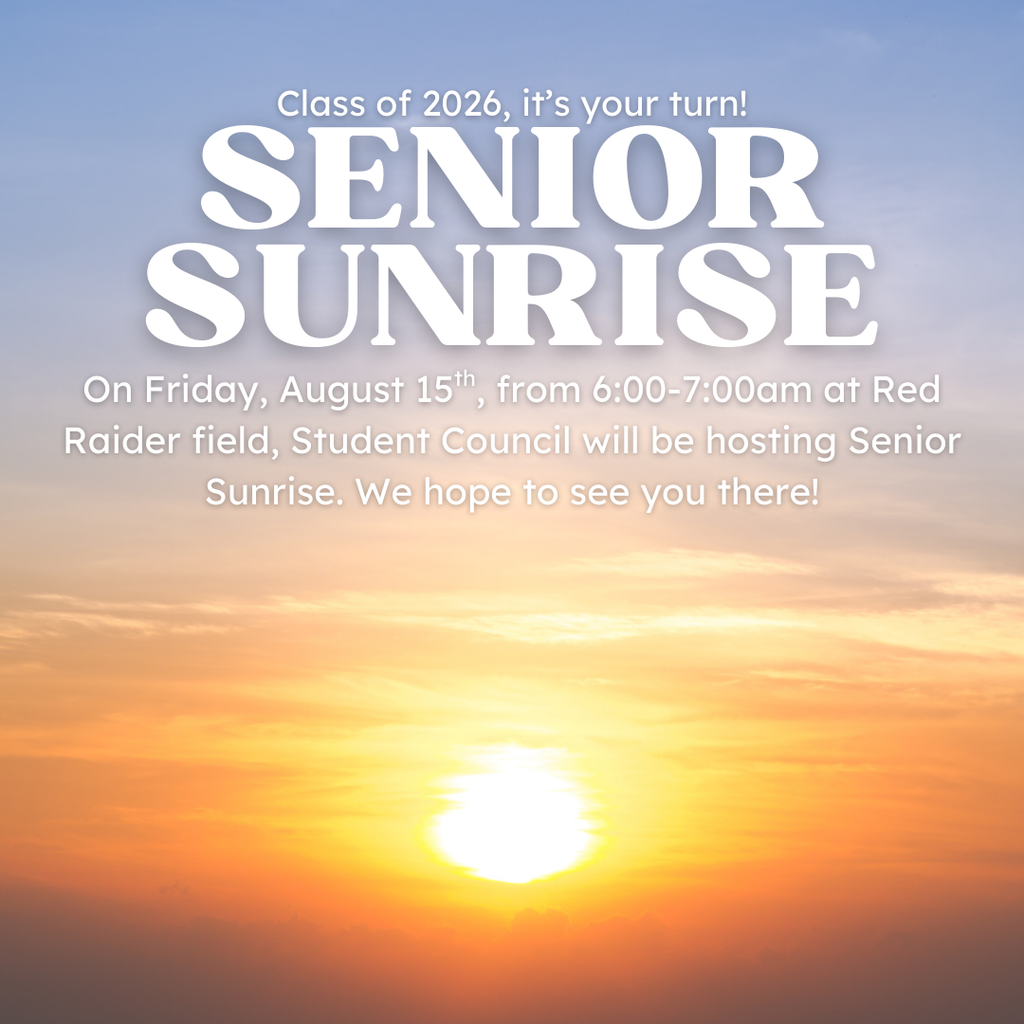 Class of 2026 Senior Sunrise Friday, August 15 6-7am at Red Raider field