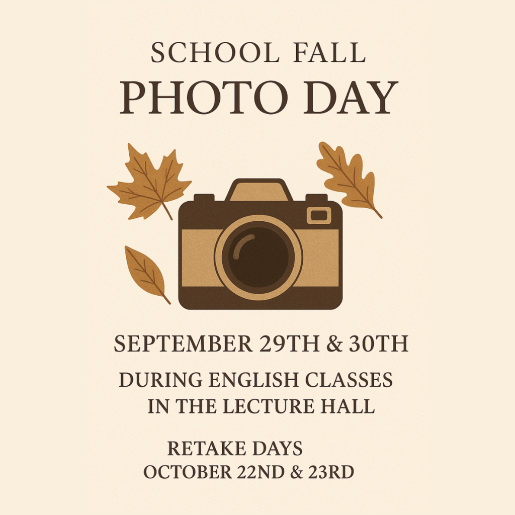 School Photos Time! Fall photos by Traditions Portraits will be taken during all English classes in the Lecture Hall on September 29 & 30th. Retakes will be October 22nd & 23rd. To order, click here https://shop.imagequix.com/E9AXZ93 and enter your student's school ID number when it asks for the online code. For all questions about portraits email support@traditionsportraits.com.