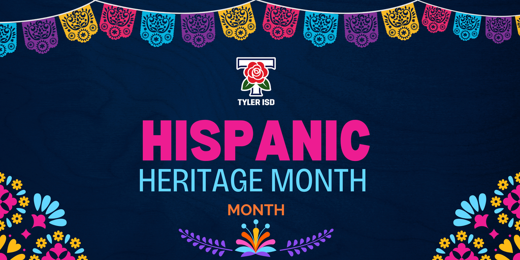 Hispanic Heritage Month at Tyler ISD Contest