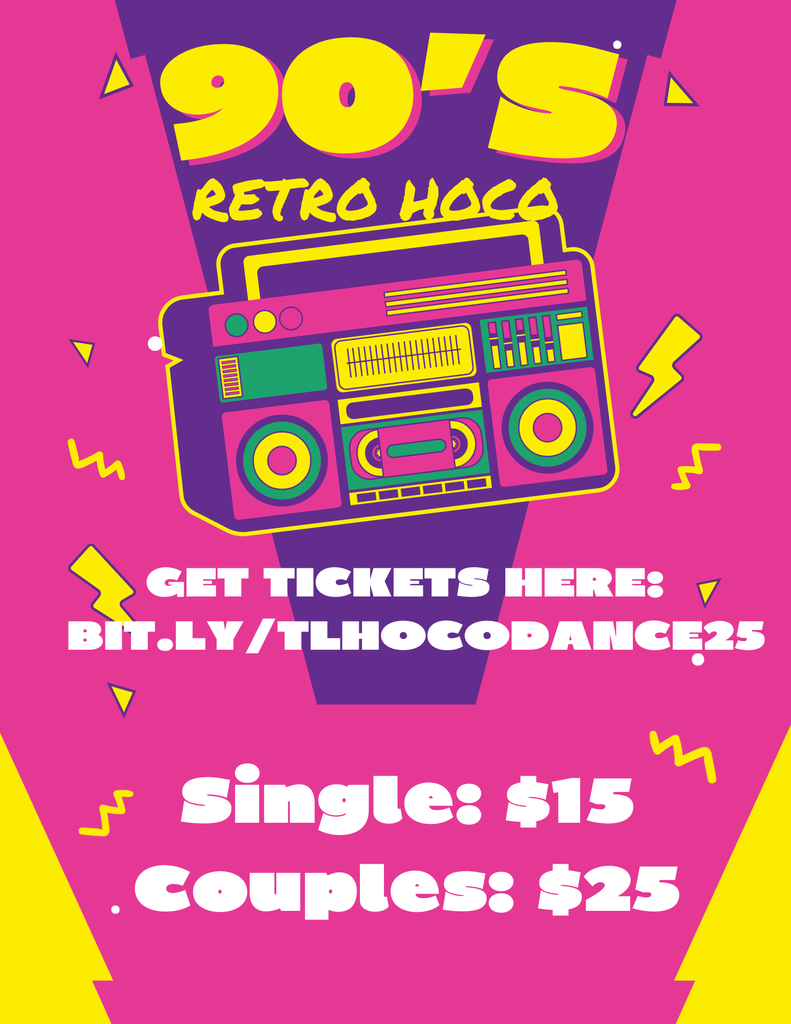 90s Retro Hoco Tickets Buy tickets at bit.ly/tlhocodance25