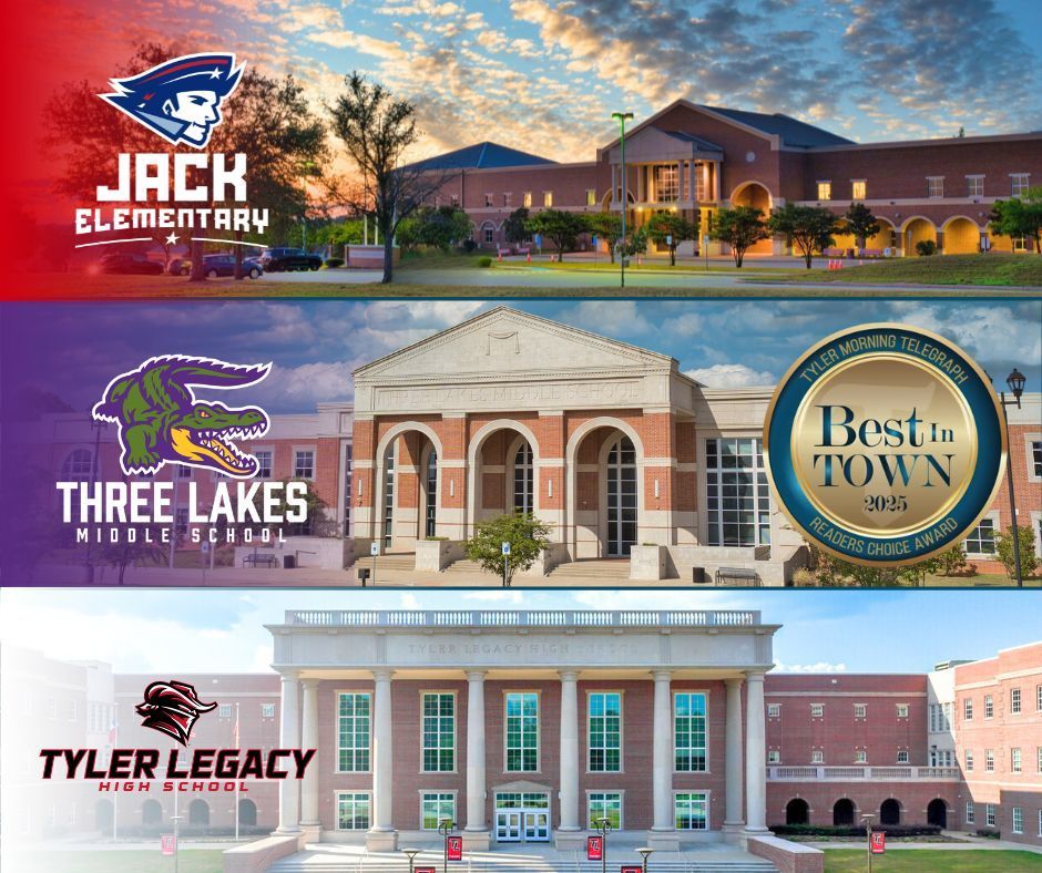 Three Tyler ISD schools named Best in Town 2025 based on community nominations and voting! Jack Elementary | Three Lakes Middle | Tyler Legacy High 