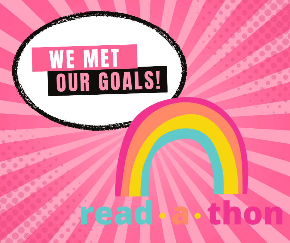We met out goals! Read-a-Thon