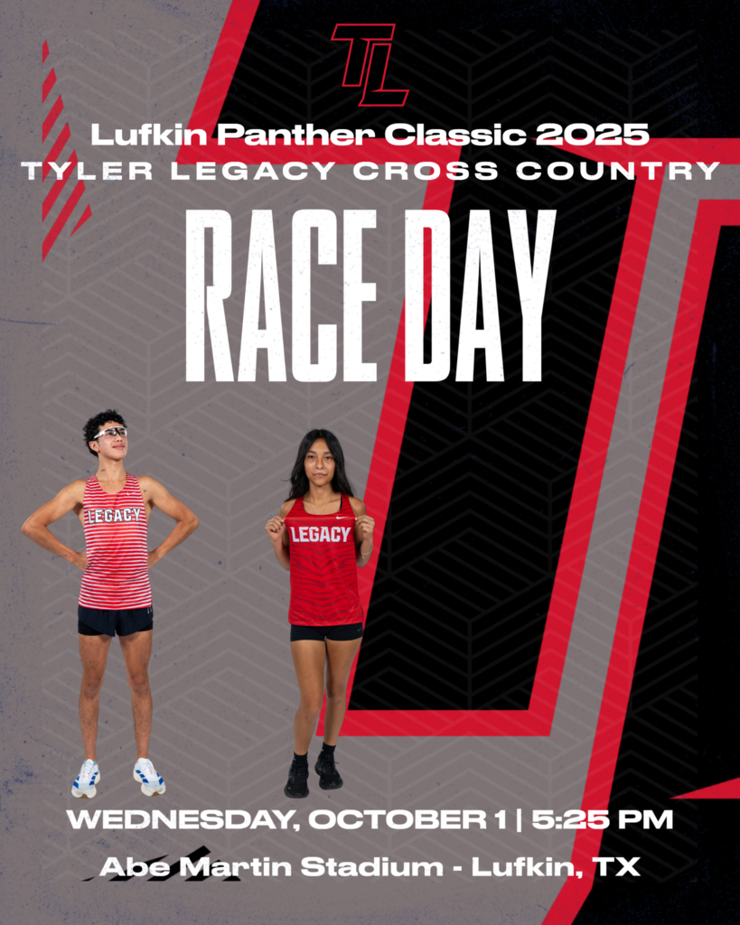 Lufkin Panther Classic 2025 Tyler Legacy Cross Country Race Day Wednesday, October 1 5:25 PM