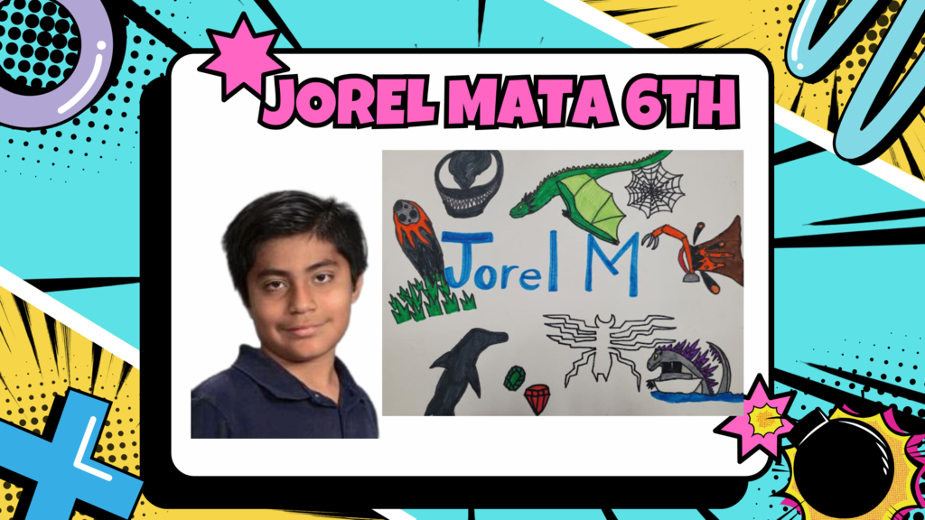 Artist of the month, Joel Mata, 6th grade